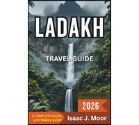 Ladakh Travel Guide 2026: Monasteries, Road Trips & High-Altitude Adventures in Northern India