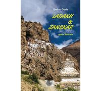 Ladakh & Zanskar. Guida illustrata