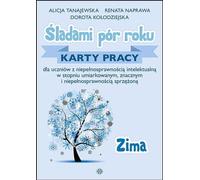 Œladami pozór roku. Zima Alicja Tanajewska, Renata Naprawa, Dorota Ko³odziejska (Buch auf Polnisch)