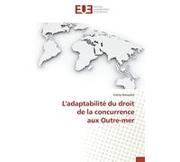 L'adaptabilité du droit de la concurrence aux Outre-mer