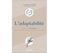L'adaptabilité: Un peu d'éthologie pour les pros qui veulent progresser autrement