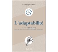 L'adaptabilité Un peu d'éthologie pour les pros qui veulent progresser autrement - Muriel Gaillard - Dunod - broché - Guide