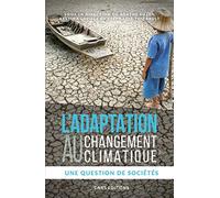 L'adaptation au changement climatique - Une question de sociétés