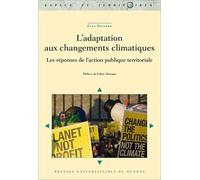 L'adaptation Aux Changements Climatiques - Les Réponses De L'action Publique Territoriale
