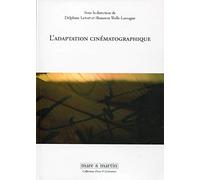 L'adaptation cinématographique : Premières pages, premiers plans