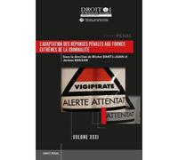 L'adaptation des réponses pénales aux formes extrêmes de la criminalité - Jérôme Bossan - Univeau Poitiers Pu.juridiques - broché - Etude