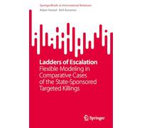 Ladders of Escalation: Flexible Modeling in Comparative Cases of the State-Sponsored Targeted Killings
