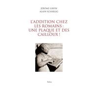 L'addition Chez Les Romains : Une Plaque Et Des Cailloux !