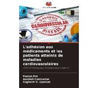 L'adhésion Aux Médicaments Et Les Patients Atteints De Maladies Cardiovasculaires