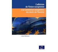 L'adhésion De L'union Européenne À La Convention Européenne Des Droits De L'homme