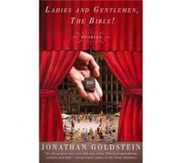 Ladies and Gentlemen the Bible by Jonathan Goldstein Jonathan Goldstein (Auteur)