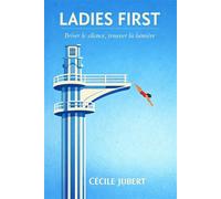 Ladies First - Cécile Jubert - Librinova - broché - Autobiographie