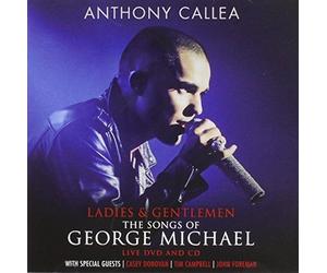 Ladies & Gentleman: Songs Of George Michael: Live by ANTHONY CALLEA
