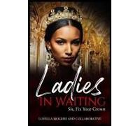 Ladies In Waiting