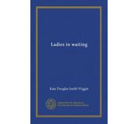 Ladies in waiting