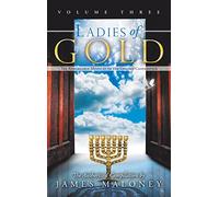 Ladies of Gold: The Remarkable Ministry of the Golden Candlestick (3)
