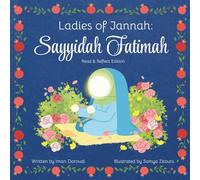 Ladies of Jannah: Sayyidah Fatimah: Read & Reflect Edition