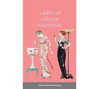 Ladies Of Leisure Notebook