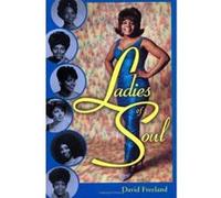 Ladies of Soul, American Made Music Series David Freeland (Auteur)