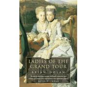 Brian Dolan – Ladies of the Grand Tour – Broché