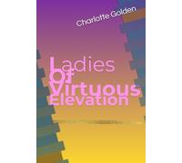 Ladies of Virtuous Elevation