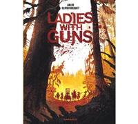 Ladies with guns - Tome 1 Olivier Bocquet (Auteur), Anlor (Illustration)