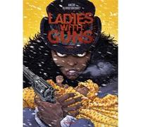 Ladies with guns - Tome 4 Olivier Bocquet (Auteur), Anlor (Illustration)