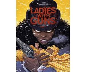 Ladies with guns - Tome 4 Olivier Bocquet (Auteur), Anlor (Illustration)