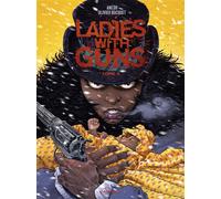 Olivier Bocquet, Anlor – Ladies with guns – Tome 4 – Cartonné – Dargaud