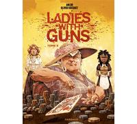 Ladies with guns - Tome 5 - Olivier Bocquet - Dargaud - cartonné - Bande dessinée