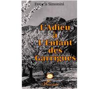 L'adieu à l'enfant des garrigues - Francis Simonini - L'harmattan - broché - Livre
