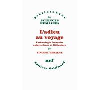 L'adieu au voyage Vincent Debaene (Auteur)