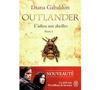 L'adieu aux abeilles Diana Gabaldon (Auteur), Philippe Safavi (Traduction)