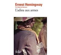 Ernest Hemingway – L'adieu aux armes – traduction Maurice Edgar Coindreau – Gallimard