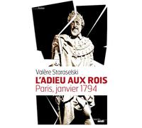 L'adieu aux rois - Valère Staraselski - Le Cherche-Midi - broché - Roman