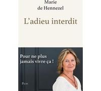 L'adieu interdit Marie De Hennezel (Auteur)