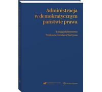 L'administration dans un État de droit démocratique - (Kodizes, Administrativ auf Polnisch)