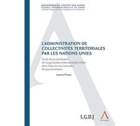 L'ADMINISTRATION DE COLLECTIVITÉS TERRITORIALES PAR LES NATIONS UNIES