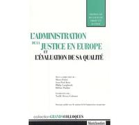 L'administration de la justice en europe et l'évaluation de sa qualité Sous la direction de marco fabri, jean-paul jean, philip langbroek, hélène pauli - Collectif - Montchrestien - broché - Essai