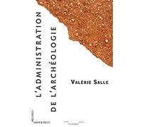 L'administration de l'archéologie