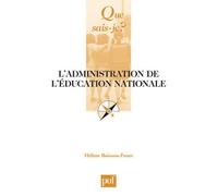 L'administration de l'Éducation nationale - Hélène Buisson-Fenet - Que Sais-Je - Poche - Etude