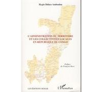 L'administration du territoire et les collectivités locales en République du Congo – L'Harmattan