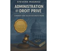 L'administration Et Le Droit Privé