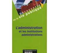 L'administration et les institutions administratives
