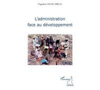 Dagobert Avom Abega – L'administration face au développement – Étude – Broché