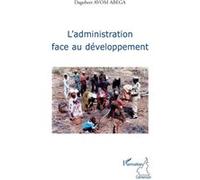 L'administration face au développement Dagobert Avom Abega (Auteur)