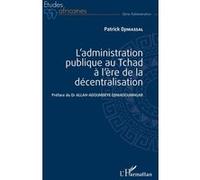 L'administration Publique Au Tchad À L'ère De La Décentralisation | Occasion