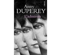 L'Admiroir - Anny Duperey - Points - Poche - Roman