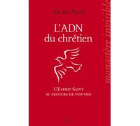 L'ADN du chrétien - Alain Noël - Mame - broché - Essai
