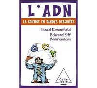 L'adn Israel Rosenfield (Auteur), Edward Ziff (Auteur), Borin Van Loon (Auteur)